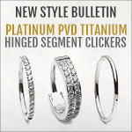 Introducing… Platinum PVD Titanium Hinged Segment Clickers